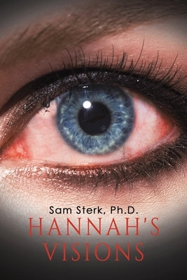 Hannah's Visions by Sterk, Sam