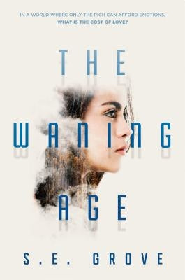 The Waning Age by Grove, S. E.