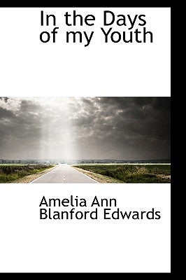 In the Days of My Youth by Ann Blanford Edwards, Amelia