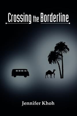 Crossing the Borderline by Khoh, Jennifer