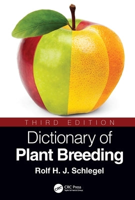 Dictionary of Plant Breeding by Schlegel, Rolf H. J.