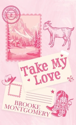 Take My Love by Montgomery, Brooke