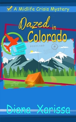 Dazed in Colorado by Xarissa, Diana