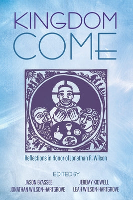 Kingdom Come by Byassee, Jason