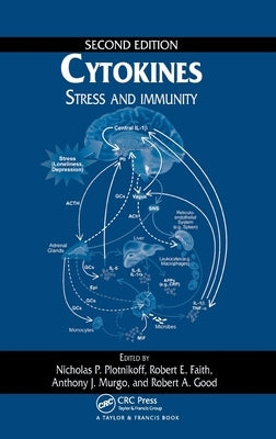 Cytokines: Stress and Immunity, Second Edition by Plotnikoff, Nicholas P.