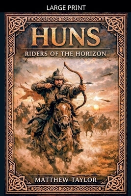 The Huns by Taylor, Matthew