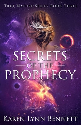 Secrets of the Prophecy by Bennett, Karen Lynn