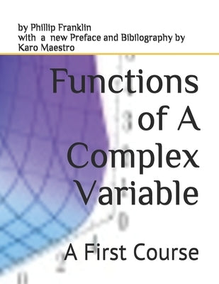 Functions of A Complex Variable: A First Course by Maestro, Karo