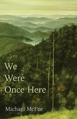 We Were Once Here by McFee, Michael
