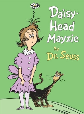 Daisy-Head Mayzie by Dr Seuss