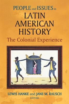 People and Issues in Latin American History Vol I by Rausch, Jane M.