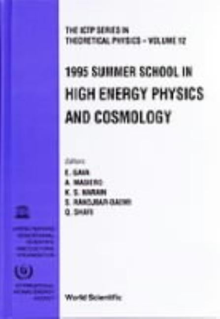 High Energy Physics and Cosmology - Proceedings of the 1995 Summer School by Gava, E.