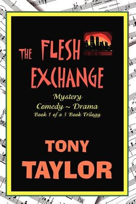 The Flesh Exchange by Taylor, Tony