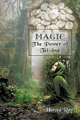 Magic: The Power of Tel-Ana by Harold Ray, Ray