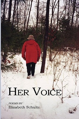 Her Voice by Schultz, Elizabeth