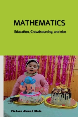 Thoughts on Mathematics by Ahmad, Firdous