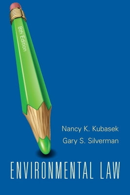 Environmental Law by Kubasek, Nancy