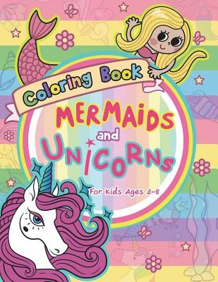Mermaid and Unicorns Coloring Book for Kids Ages 4-8 by Art, V.