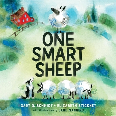 One Smart Sheep by Schmidt, Gary D.