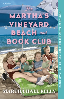 The Martha's Vineyard Beach and Book Club by Kelly, Martha Hall