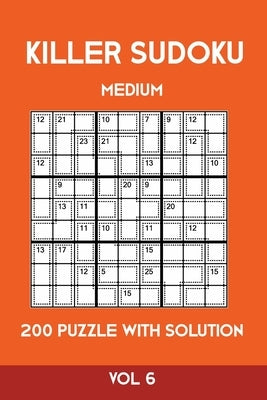 Killer Sudoku Medium 200 Puzzle WIth Solution Vol 6: Advanced Puzzle Sumdoku Book,9x9, 2 puzzles per page by Sumdoku, Tewebook