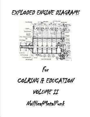 Engine Diagrams Exploded for Coloring and Education: Engine Diagrams Exploded for Coloring by Ganly, Michael