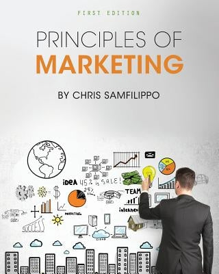 Principles of Marketing by Samfilippo, Chris
