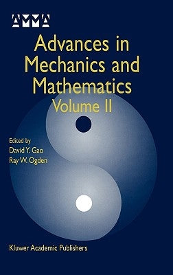 Advances in Mechanics and Mathematics: Volume II by Yang Gao, David