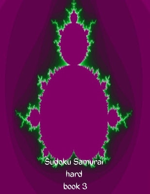 Sudoku Hard Samurai book 3: 100 devilishly difficult Sudoko puzzles with answers for thinking people by Hadleigh, Jeff