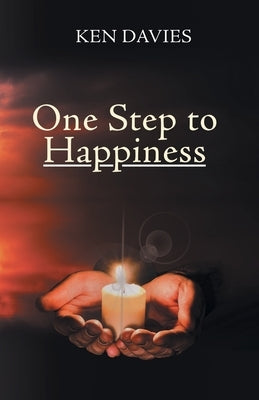 One Step to Happiness by W. Davies, Ken