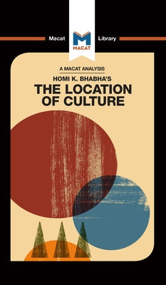 An Analysis of Homi K. Bhabha's the Location of Culture by Fay, Stephen