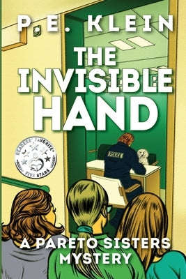 The Invisible Hand: A Pareto Sisters Mystery by Klein, P. E.