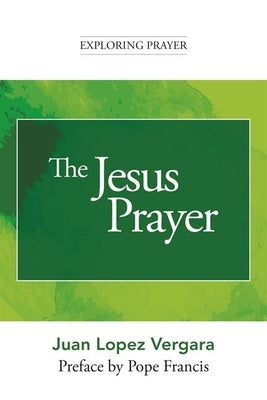 The Jesus Prayer by L?pez Vergara, Juan