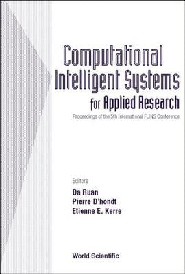 Computational Intelligent Systems for Applied Research, Proceedings of the 5th International Flins Conference (Flins 2002) by D'Hondt, Pierre