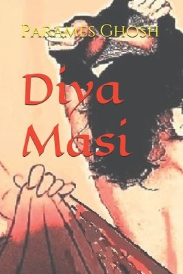 Diya Masi by Ghosh, Parames