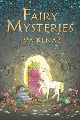 Fairy Mysteries by Kenaz, Iva