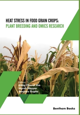 Heat Stress In Food Grain Crops - Plant breeding and omics research by Nayyar, Harsh