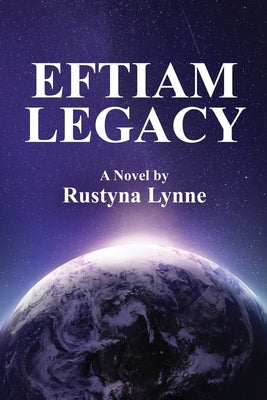 Eftiam Legacy by Lynne, Rustyna
