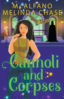 Cannoli and Corpses by Alfano, M.