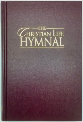 The Christian Life Hymnal, Burgundy by Wyse, Eric