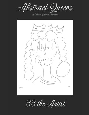 Abstract Queens by The Artist, 33