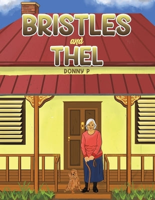 Bristles and Thel by P, Donny