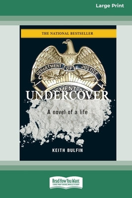 Undercover [Standard Large Print 16 Pt Edition] by Bulfin, Keith