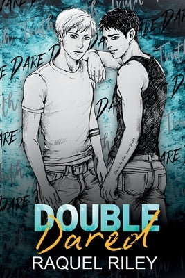 SE Double Dared: An MM Stepbrothers Enemies To Lovers Romance by Riley, Raquel