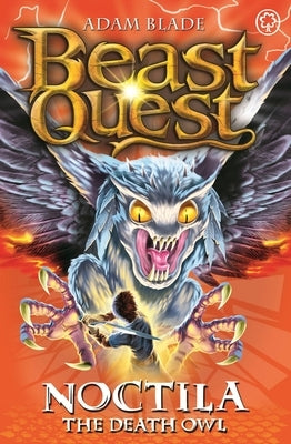 Beast Quest: 55: Noctila the Death Owl by Blade, Adam