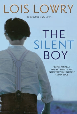 The Silent Boy by Lowry, Lois