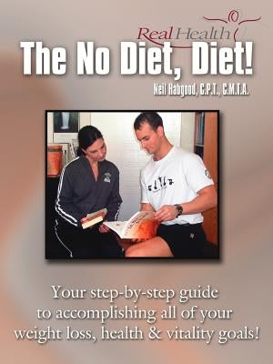 The No Diet, Diet! by Habgood, Neil