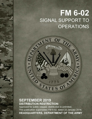 FM 6-02 Signal Support to Operations by U S Army