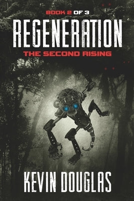Regeneration: The 2nd Rising by Douglas, Kevin
