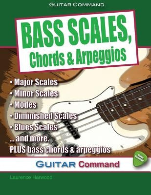 Bass Scales, Chords And Arpeggios by Wright, Dan